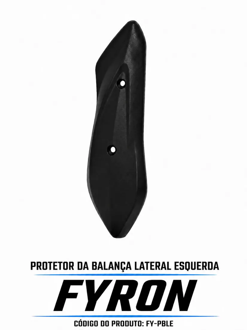 PROTETOR DA BALANÇA LATERAL ESQUERDA FYRON — consulte compatibilidade