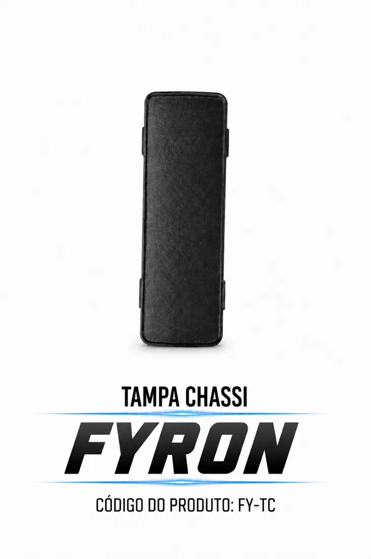 TAMPA CHASSI FYRON — consulte compatibilidade